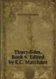 Thucydides, Book 6. Edited by E.C. Marchant, Thucydides Thucydides 