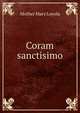 Coram sanctisimo, Mother Mary Loyola 