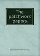 The patchwork papers, E Temple 1879-1933 Thurston 