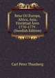 Resa Uti Europa, Africa, Asia, Forrattad Aren 1770-1779 . (Swedish Edition), Carl Peter Thunberg 