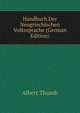 Handbuch Der Neugriechischen Volkssprache (German Edition), Albert Thumb 