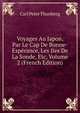 Voyages Au Japon, Par Le Cap De Bonne-Esperance, Les Iles De La Sonde, Etc, Volume 2 (French Edition), Carl Peter Thunberg 