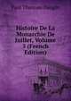 Histoire De La Monarchie De Juillet, Volume 5 (French Edition), Paul Thureau-Dangin 