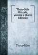 Thucydidis Historia, Volume 2 (Latin Edition), Thucydides 