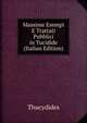 Massime Esempi E Trattati Pubblici in Tucidide (Italian Edition), Thucydides 