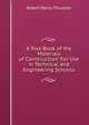 A Text-Book of the Materials of Construction: For Use in Technical and Engineering Schools, Robert Henry Thurston 