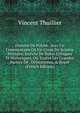 Histoire De Polybe: Avec Un Commentaire Ou Un Corps De Science Militaire, Enrichi De Notes Critiques Et Historiques, O? Toutes Les Grandes Parties De . D?montr?es. & Repr? (French Edition), Vincent Thuillier 