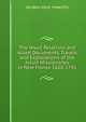 The Jesuit Relations and Allied Documents, Travels and Explorations of the Jesuit Missionaries in New France 1610-1791, REUBEN GOLD THWAITES 