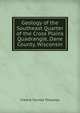 Geology of the Southeast Quarter of the Cross Plains Quadrangle, Dane County, Wisconsin, Fredrik Turville Thwaites 