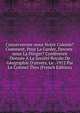Conserverons-nous Notre Colonie? Comment, Pour La Garder, Devons-nous La Diriger? Conf?rence Donn?e ? La Soci?t? Royale De G?ographie D'anvers, Le . 1912 Par Le Colonel Thys (French Edition), 
