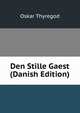 Den Stille Gaest (Danish Edition), Oskar Thyregod 