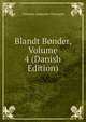 Blandt Bonder, Volume 4 (Danish Edition), Christen Andersen Thyregod 