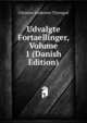 Udvalgte Fortaellinger, Volume 1 (Danish Edition), Christen Andersen Thyregod 