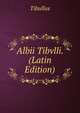 Albii Tibvlli. (Latin Edition), Tibullus 