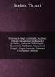 Dizionario Degli Architetti, Scultori, Pittori: Intagliatori in Rame Ed in Pietra, Coniatori Di Medaglie, Musaicisti, Niellatori, Intarsiatori D'ogni . D'ogni Nazione, Volumes 1-2 (Italian Edition), Stefano Ticozzi 