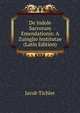 De Indole Sacrorum Emendationis: A Zuinglio Institutae (Latin Edition), Jacob Tichler 