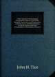 A New System of Meteorology, Designed for Schools and Private Students: Descriptive and Explanatory of All the Facts, and Demonstrative of All the Causes and Laws of Atmospheric Phenomena, Volume 1, John H. Tice 