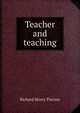 Teacher and teaching, Richard Henry Tierney 