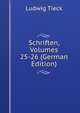 Schriften, Volumes 25-26 (German Edition), Ludwig Tieck 