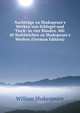 Nachtr?ge zu Shakspeare's Werken von Schlegel und Tieck: in vier B?nden. Mit 40 Stahlstichen zu Shakspeare's Werken (German Edition), William Shakespeare 