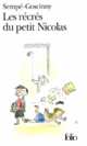 Les recres du petit Nicolas, Rene Goscinny, Jean-Jacques Sempe 