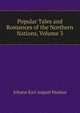 Popular Tales and Romances of the Northern Nations, Volume 3, Johann Karl August Musaus 