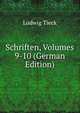 Schriften, Volumes 9-10 (German Edition), Ludwig Tieck 