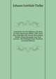 Unterricht Fur Die Offiziers, Die Sich Zu Feld-Ingenieurs Bilden, Oder Doch Den Feldzugen Mit Nutzen Beywohnen Wollen, Durch Beyspiele Aus Dem Letzten . Mit Nothigen Plans Versehen (German Edition), Johann Gottlieb Tielke 