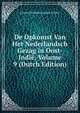 De Opkomst Van Het Nederlandsch Gezag in Oost-Indie, Volume 9 (Dutch Edition), Leonard Wilhelm Gijsbert De Roo 