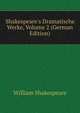 Shakespeare's Dramatische Werke, Volume 2 (German Edition), William Shakespeare 