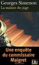 Maison du Juge (Une Enquete du Commissaire Maigret) (La), Жорж Сименон 