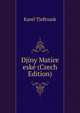 Djiny Matice eske (Czech Edition), Karel Tieftrunk 