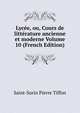 Lycee, ou, Cours de litterature ancienne et moderne Volume 10 (French Edition), Saint-Surin Pierre Tiffon 