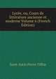 Lycee, ou, Cours de litterature ancienne et moderne Volume 6 (French Edition), Saint-Surin Pierre Tiffon 