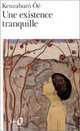 Une existence tranquille, Oe Kenzaburo 