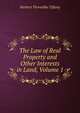 The Law of Real Property and Other Interests in Land, Volume 1, Herbert Thorndike Tiffany 