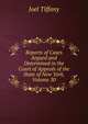 Reports of Cases Argued and Determined in the Court of Appeals of the State of New York, Volume 30, Joel Tiffany 