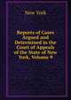 Reports of Cases Argued and Determined in the Court of Appeals of the State of New York, Volume 9, New York 