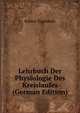 Lehrbuch Der Physiologie Des Kreislaufes (German Edition), Robert Tigerstedt 