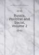 Russia, Political and Social, Volume 2, Lev Aleksandrovich Tikhomirov 