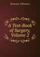 A Text-Book of Surgery, Volume 2, Hermann Tillmanns 