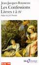 Les Confessions: Livres I a IV, Rousseau, Jean-Jacques 