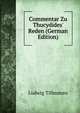 Commentar Zu Thucydides' Reden (German Edition), Ludwig Tillmanns 