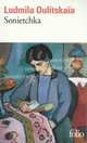 Sonietchka / Сонечка, Людмила Улицкая, Ludmila Oulitskaia 