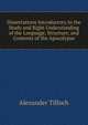 Dissertations Introductory to the Study and Right Understanding of the Language, Structure, and Contents of the Apocalypse, Alexander Tilloch 