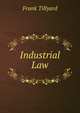 Industrial Law, Frank Tillyard 