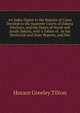 An Index Digest to the Reports of Cases Decided in the Supreme Courts of Dakota Territory, and the States of North and South Dakota, with a Tables of . in the Territorial and State Reports, and Nor, Horace Greeley Tilton 