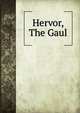 Hervor, The Gaul, 