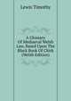 A Glossary Of Mediaeval Welsh Law, Based Upon The Black Book Of Chirk (Welsh Edition), Lewis Timothy 