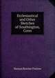 Ecclesiastical and Other Sketches of Southington, Conn, Heman Rowlee Timlow 